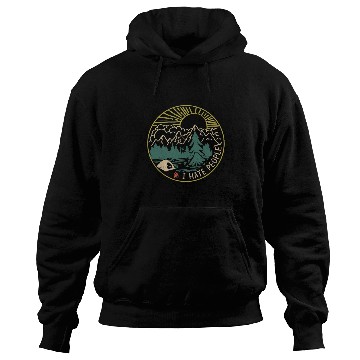 Discover I hate people camping hiking Hoodies