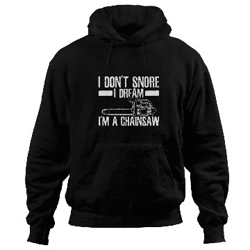 Discover Chainsaw - Funny Lumberjack Gift Hoodies