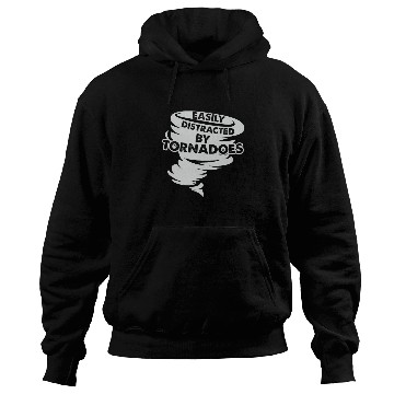 Discover Distracted by Tornadoes Tornado Weather Chaser Hoodies