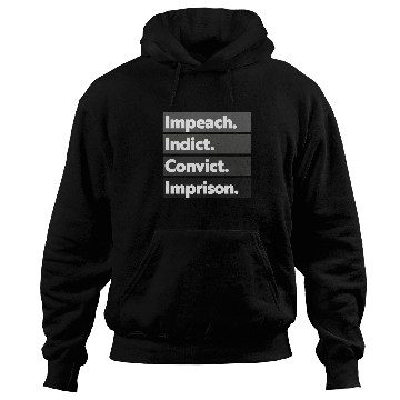 Discover Trump Impeach, Anti Trump Protest Hoodies