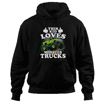 Discover This Kid Loves Monster Trucks Hoodies