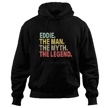 Discover Eddie The Man The Myth The Legend Hoodies