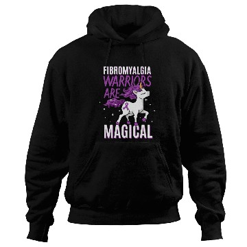 Discover Fibromyalgia Warriors Are Magical Hoodies