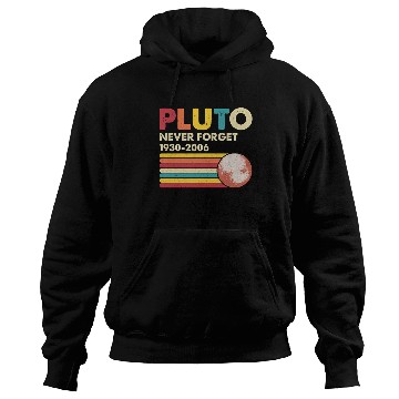 Discover Pluto Never Forget 1930 2006 Hoodies