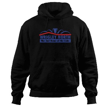Discover Wrigley North The Second Home of the Cubs Hoodies