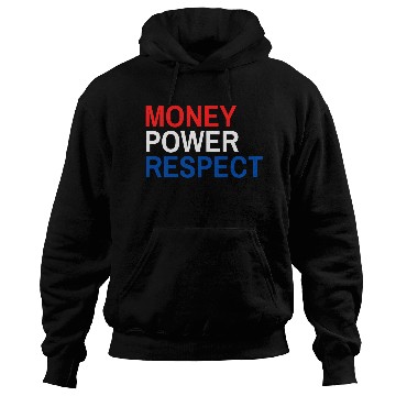 Discover MONEY POWER RESPECT (Red, White & Blue) Hoodies