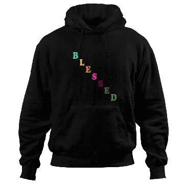 Discover BLESSED BLESSED BLESSED BLESSED Hoodies