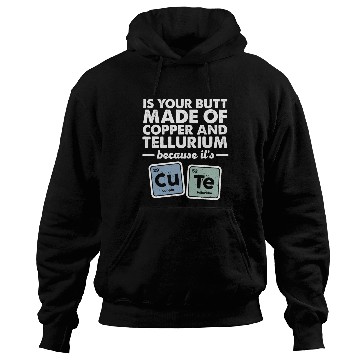 Discover CuTe Copper Tellurium Chemistry Periodic Elements Hoodies