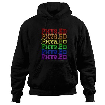Discover Physical Education Teacher- Rainbow Phys.Ed Hoodies