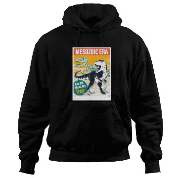 Discover Ask Me About My Trex | Mesozoic Era Hoodies