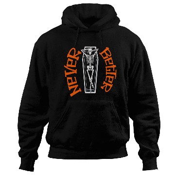 Discover Pumpkin, Dancing Skeleton Never Better Skull Skele Hoodies