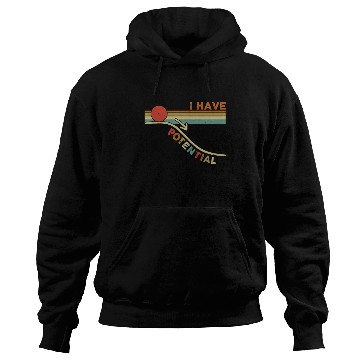 Discover I Have Potential Physics Science Teacher Students Hoodies