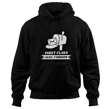 Discover First Class Mail Carrier, Post office, Postal work Hoodies