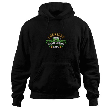 Discover Luckiest Teacher Assistant Ever Teaching Saint Hoodies