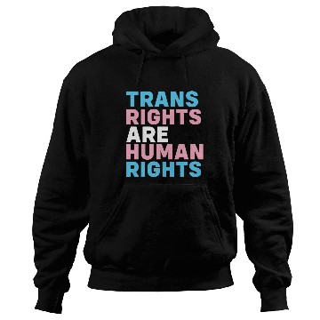 Discover trans rights are human rights Hoodies