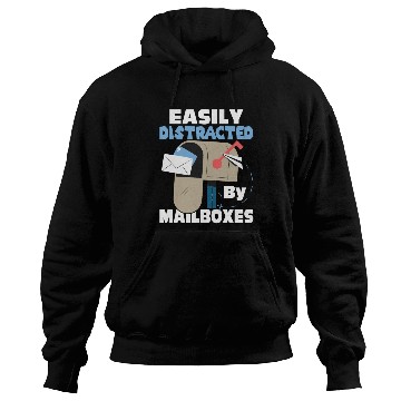 Discover Easily Distracted By Mailboxes Postal Worker Mail Hoodies