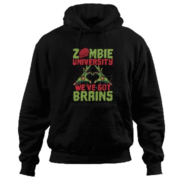 Discover Zombie University We've Got Brains Trick Or Treat Hoodies