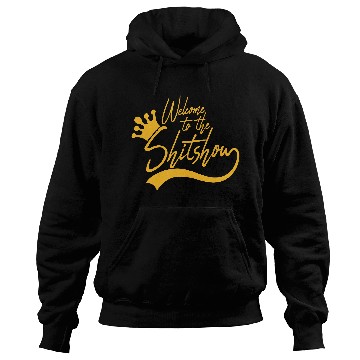 Discover Welcome shit show Hoodies
