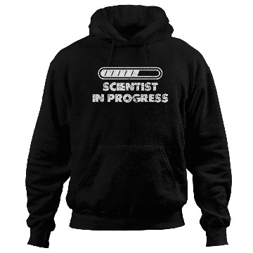 Discover Scientist In Progress Chemistry Science Lovers Hoodies