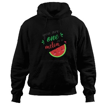 Discover you are one in a melon- cute watermelon Hoodies