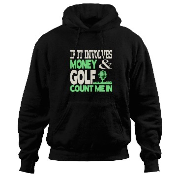 Discover Money and golf Hoodies