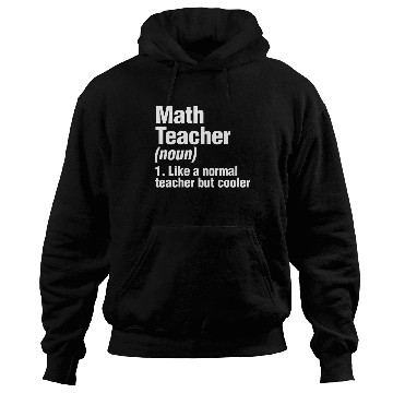 Discover Math Teacher Definition Hoodies