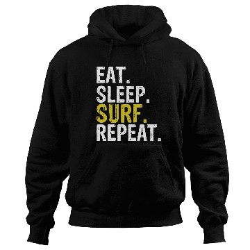Discover Eat Sleep Surf Repeat Surfing Gift Hoodies