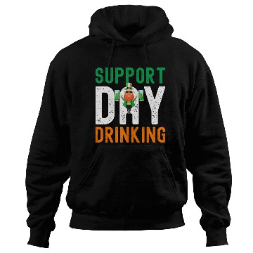 Discover Support Day Drinking St Patrick's Day Hoodies