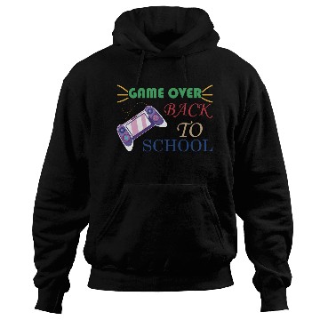 Discover Game Over Back To School Hoodies
