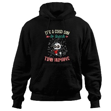 Discover Good Day To Teach Tiny Humans Elementary Teacher Hoodies