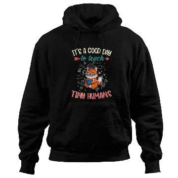 Discover Good Day To Teach Tiny Humans Elementary Teacher Hoodies