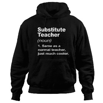 Discover Substitute Teacher Definition Back To School 2023 Hoodies
