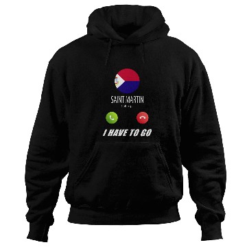 Discover Saint Martin is calling Is calling Flag Saying Hoodies