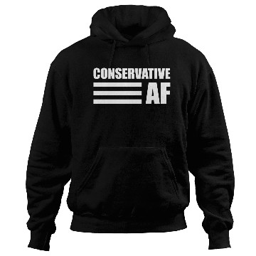Discover CONSERVATIVE AF Republican Support Anti Liberal Hoodies