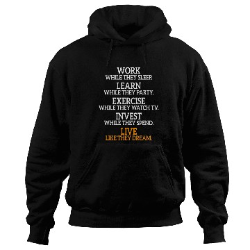 Discover Work While They Sleep Business Motivation Success Hoodies