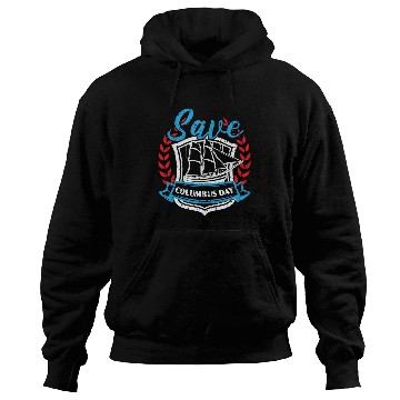 Discover Save Columbus Day Christopher Columbus Navigator Hoodies