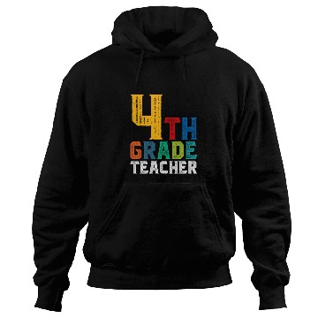 Discover 4th Grade Teacher Hoodies