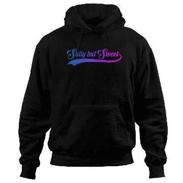 Discover Salty But Sweet 11 Hoodies