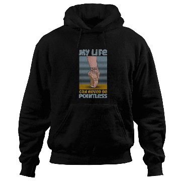 Discover Ballet Ballerina Dance Dancer Dancing Ballet Gift Hoodies
