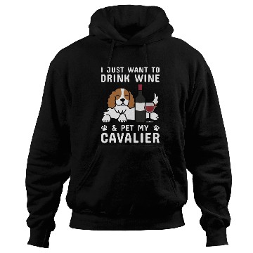 Discover Drink Wine Cavalier King Charles Spaniel Hoodies
