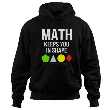 Discover Math Keeps You In Shape Funny Math Teacher Workout Hoodies