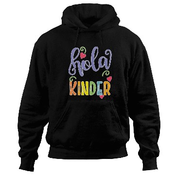 Discover Hola Kinder Spanish Teacher Equipo Hoodies