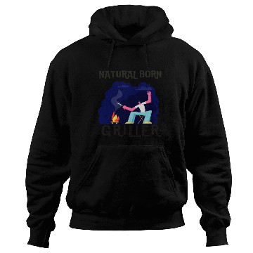 Discover Natural Born Griller Hoodies
