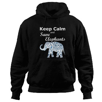 Discover Keep Calm and Save Elephants Animal Lover Activist Hoodies