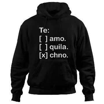 Discover I Love You Tequila & Techno Te Amo Tequila Techno Hoodies
