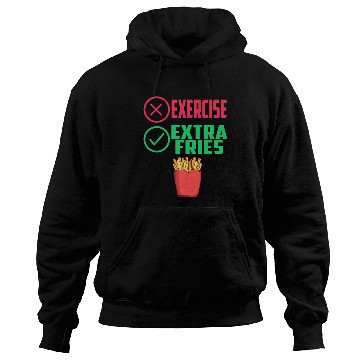 Discover Exercise Extra Fries Chips Workout Gym Hoodies