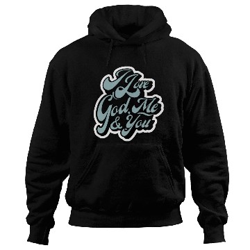 Discover I Love God, Me & You (light blue) Hoodies