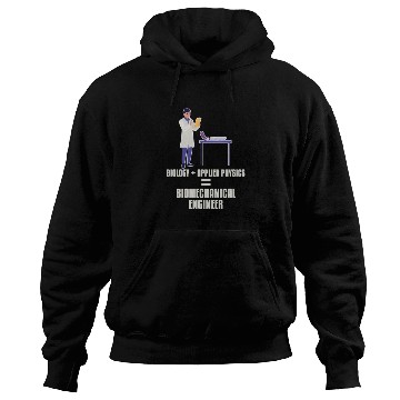 Discover Physics Physicist Biomechanical Engineer Hoodies
