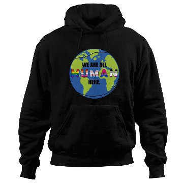 Discover we are all human Hoodies