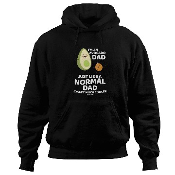 Discover I'm An Avocado Dad Just Like A Normal Dad Hoodies